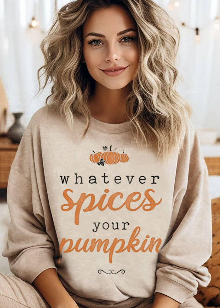 Whatever Spices Your Pumpkin Graphic Sweatshirt