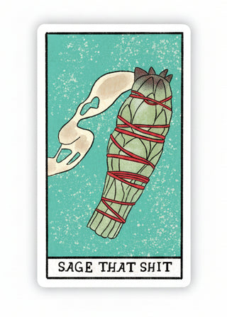 Card with a bundle of sage and a skull, labeled 'SAGE THAT SHIT' on a teal background.