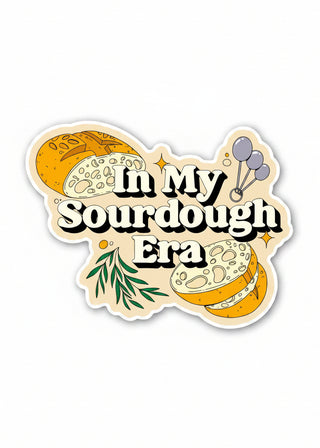 Sticker with 'In My Sourdough Era' text and sourdough bread illustrations on a beige background